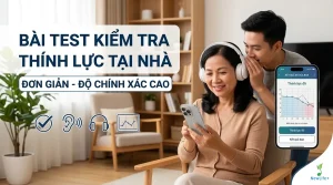Bài test kiểm tra thính lực tại nhà